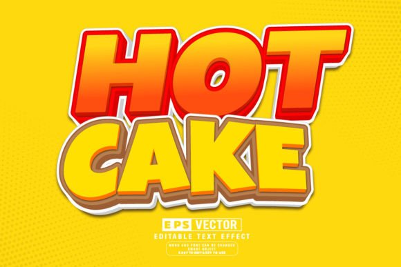 Download Hot Cake 3d Editable Text Effect Vector - Text Collection